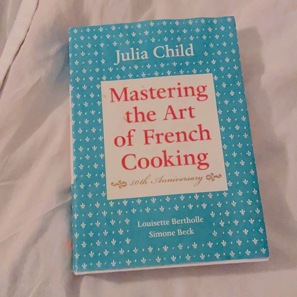 Mastering the Art of French Cooking by Julia Child